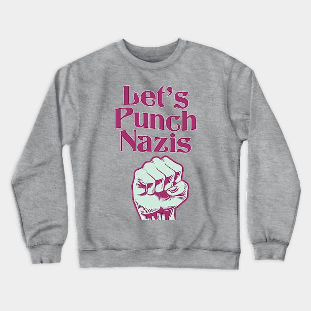 punch a nazi Crewneck Sweatshirt by SCL1CocoDesigns